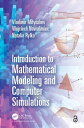 Introduction to Mathematical Modeling and Computer Simulations