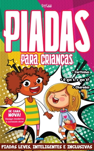 Piadas Para Crian?as Ed. 39 - Piadas leves, Inteligentes e Inclusivas