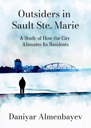 Outsiders in Sault Ste. Marie