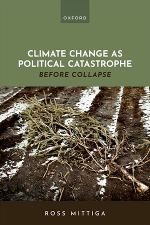 Climate Change as Political Catastrophe Before Collapse