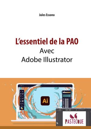 L'essentiel de la PAO avec Adobe Illustrator