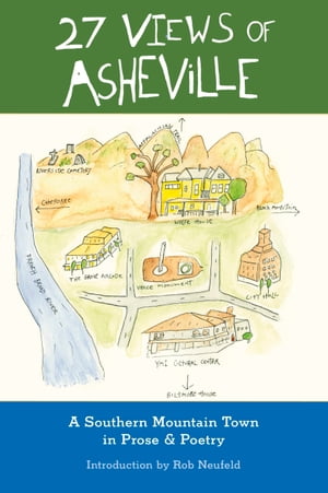 27 Views of Asheville: A Mountain Town in Prose & Poetry