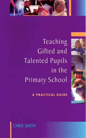 Teaching Gifted and Talented Pupils in the Primary School