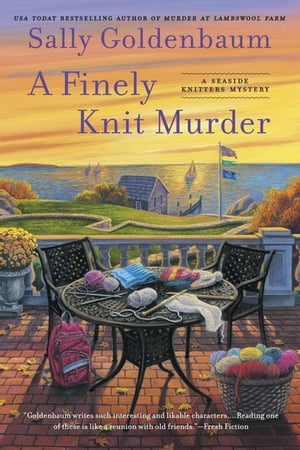 A Finely Knit Murder【電子書籍】[ Sally Goldenbaum ]
