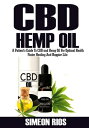 ŷKoboŻҽҥȥ㤨Cbd Hemp Oil A Patient's Guide To Cbd and Hemp Oil For Optimal Health, Faster Healing And Happier LifeŻҽҡ[ Simeon Rios ]פβǤʤ257ߤˤʤޤ