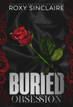 Buried Obsession: A Dark Captive Romance