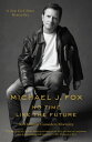 No Time Like the FutureAn Optimist Considers Mortality【電子書籍】[ Michael J. Fox ]