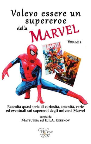 Volevo essere un supereroe della Marvel volume 1