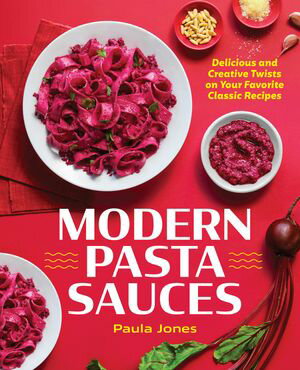 Modern Pasta Sauces