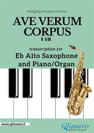 Eb Alto Saxophone and Piano or Organ "Ave Verum Corpus" by Mozart