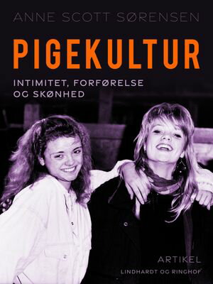 Pigekultur – intimitet, forførelse og skønhed