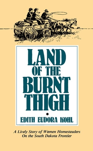 Land of The Burnt Thigh A Lively Story of Women 