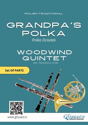 Grandpa's Polka - Woodwind Quintet (Set of Parts)