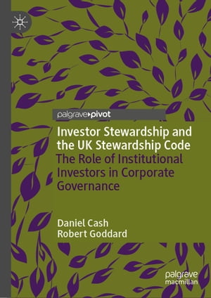 Investor Stewardship and the UK Stewardship Code The Role of Institutional Investors in Corporate Governance