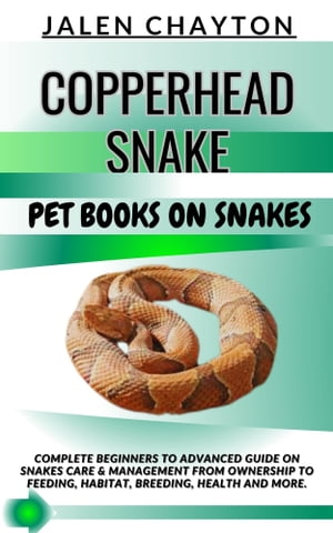 COPPERHEAD SNAKE PET BOOKS ON SNAKES