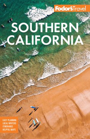 Fodor's Southern California with Los Angeles, San Diego, the Central Coast & the Best Road Trips【電子書籍】[ Fodor's Travel Guides ]