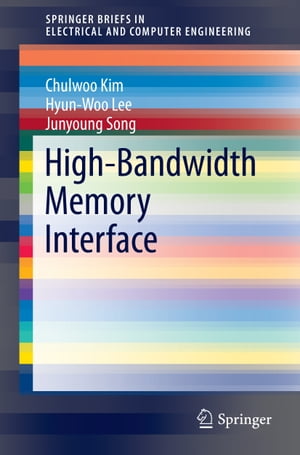 High-Bandwidth Memory Interface【電子書籍】[ Junyoung Song ]