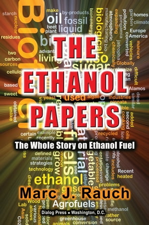 The Ethanol Papers