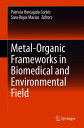 Metal-Organic Frameworks in Biomedical and Environmental Field