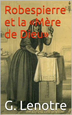 Robespierre et la ≪M?re de Dieu≫【電子書