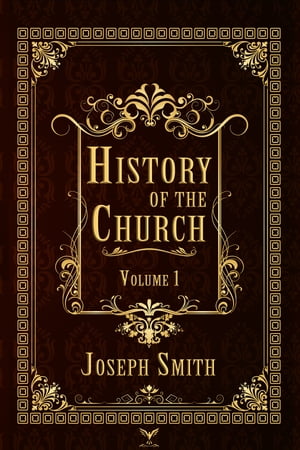 History of the Church, Volume 1【電子書籍