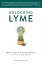 Unlocking Lyme: Myths, Truths, & Practical Solutions for Chronic Lyme Disease