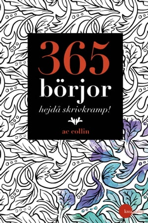 365 börjor – hejdå skrivkramp!