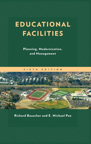 Educational Facilities Planning, Modernization, and ManagementŻҽҡ[ Richard Bauscher ]