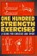 One Hundred Strength Exercises