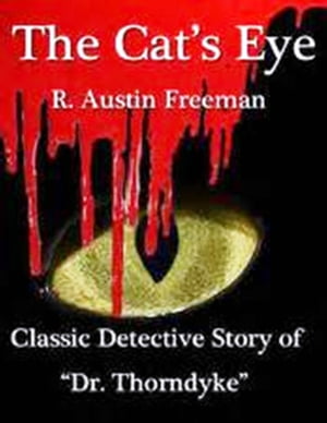 The Cat's Eye【電子書籍】[ R Austin Freema