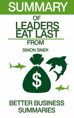 Leaders Eat Last | Summary