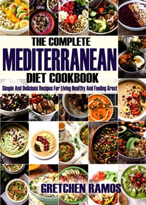 The Complete Mediterranean Diet Cookbook