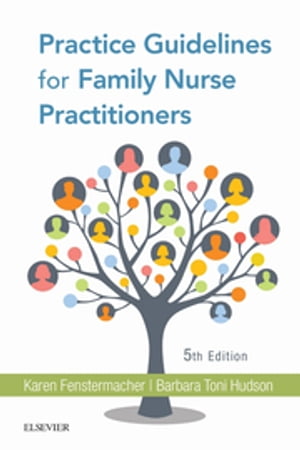 Practice Guidelines for Family Nurse Practitioners E-Book