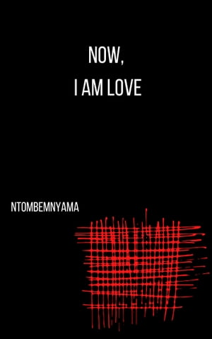 Now, I Am Love