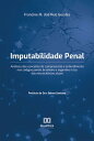 Imputabilidade Penal an?lises dos conceitos de compreens?o e entendimento nos c?digos penais brasileiro e argentino ? luz das neuroci?ncias atuais