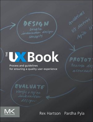 The UX Book Process and Guidelines for Ensuring a Quality User Experie...