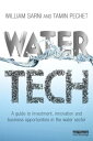 Water Tech A Guide to Investment, Innovation and