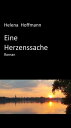 Eine Herzenssache Roman【電子書籍】[ Helen