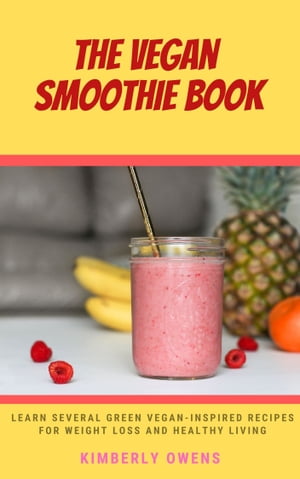 The Vegan Smoothie Book
