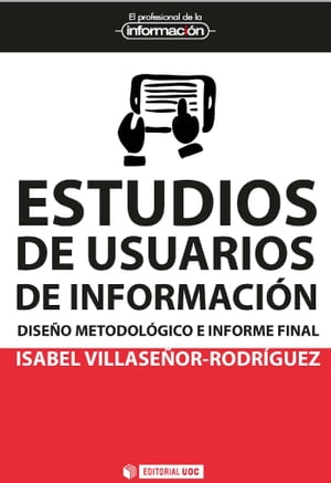 Estudios de usuarios de informaci?n Dise?o metodol?gico e informe final?