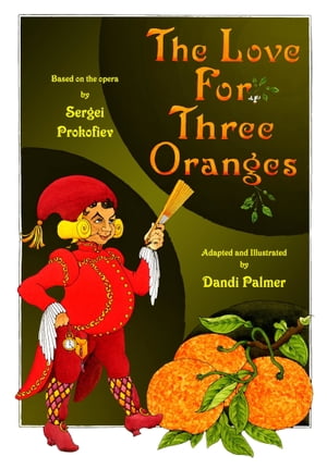 ŷKoboŻҽҥȥ㤨The Love for Three OrangesŻҽҡ[ Dandi Palmer ]פβǤʤ109ߤˤʤޤ