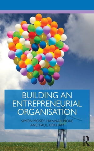 Building an Entrepreneurial Organisation