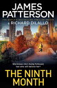 The Ninth Month Someone is following her. But who will believe her 【電子書籍】 James Patterson