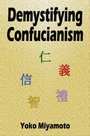 Demystifying Confucianism