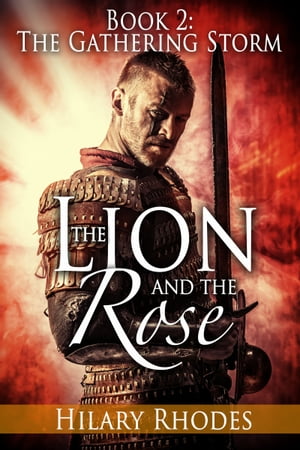 The Lion and the Rose, Book Two: The Gathering Storm