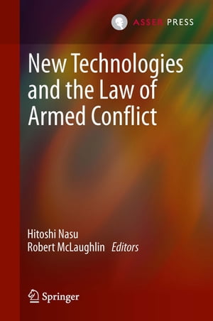 New Technologies and the Law of Armed Conflict