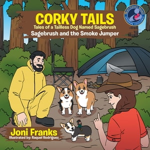 Corky Tails Tales of Tailless Dog Named Sagebrus