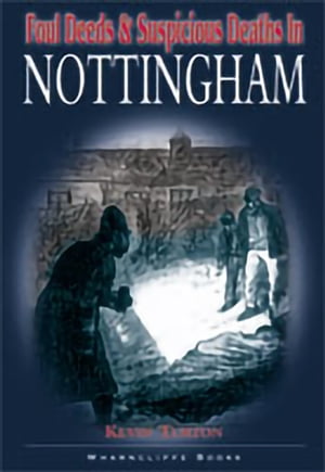 ŷKoboŻҽҥȥ㤨Foul Deeds & Suspicious Deaths in NottinghamŻҽҡ[ Kevin Turton ]פβǤʤ15ߤˤʤޤ