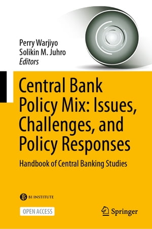 Central Bank Policy Mix: Issues, Challenges, and Policy Responses