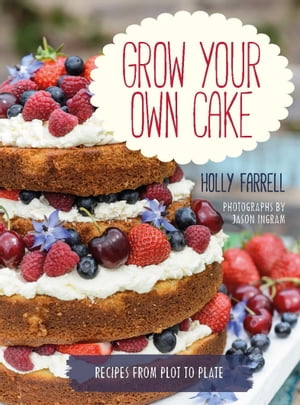 Grow Your Own Cake